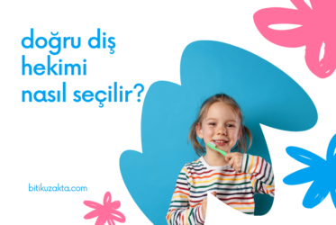 Doğru Diş Hekimi Nasıl Seçilir?