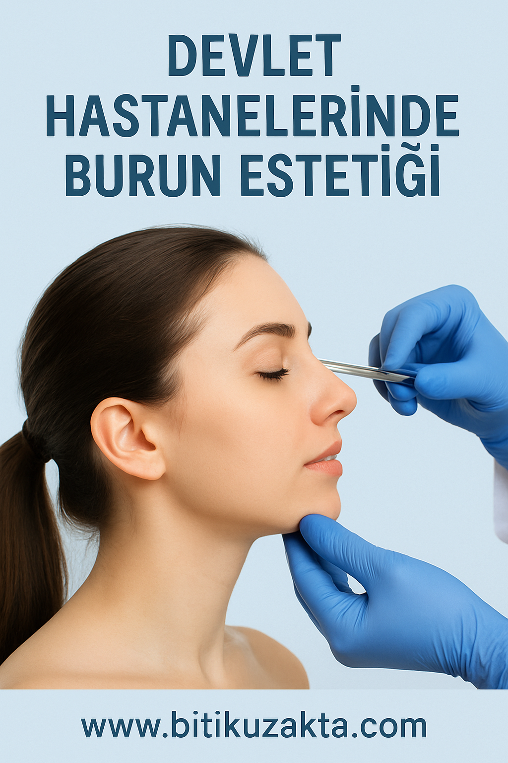 SGK ile Devlet Hastanesinde Burun Estetiği Rehberi